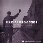Classic Railroad Songs From Smithsonian Folkways Classic Railroad Songs From Smithsonian Folkways