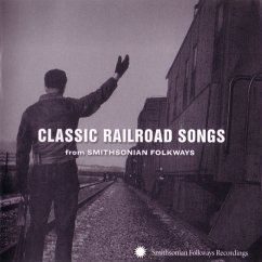 Classic Railroad Songs From Smithsonian Folkways - Diverse