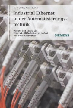 Industrial Ethernet in der Automatisierungstechnik - Metter, Mark;Bucher, Rainer