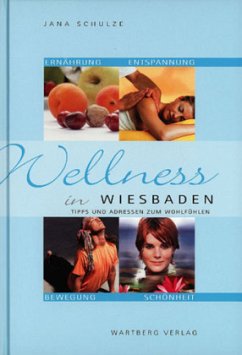Wellness in Wiesbaden - Schulze, Jana