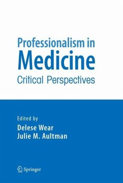 Professionalism in Medicine - Wear, Delese / Aultman, Julie M. (eds.)