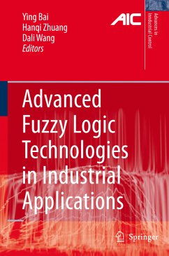 Advanced Fuzzy Logic Technologies in Industrial Applications - Bai, Ying / Zhuang, Hanqi / Wang, Dali (eds.)