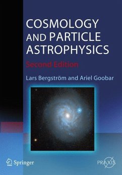 Cosmology and Particle Astrophysics - Bergström, Lars;Goobar, Ariel