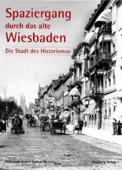 Ein Spaziergang durch das alte Wiesbaden - Diehl, Hildebrand; Weichel, Thomas