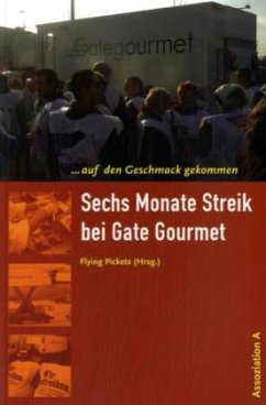 Sechs Monate Streik bei Gate Gourmet