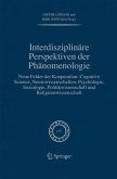 Interdisziplinäre Perspektiven der Phänomenologie