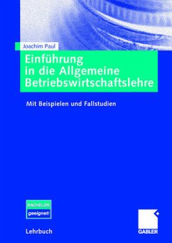 Einführung in die Allgemeine Betriebswirtschaftslehre - Paul, Joachim