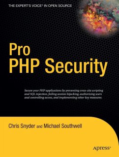 Pro PHP Security - Snyder, Chris;Southwell, Michael