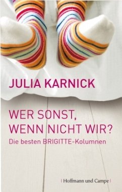 Wer sonst, wenn nicht wir? - Karnick, Julia