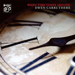 When Time Turns Around - Carruthers,Ewen
