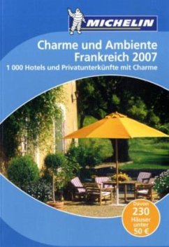 Cover 1000 preisgünstige Hotels und Privatunterkünfte mit Charme in Frankreich, Ausgabe 2007 / Michelin Charme und Ambiente