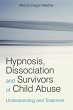 Hypnosis, Dissociation and Survivors of... - Bild 1
