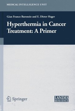 Hyperthermia in Cancer Treatment: A Primer - Baronzio, Gian F. / Hager, E. Dieter (eds.)