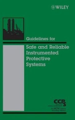 Guidelines for Safe and Reliable Instrumented Protective Systems - Center for Chemical Process Safety (CCPS)