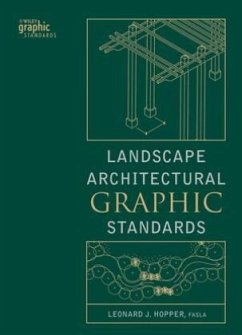 Landscape Architectural Graphic Standards - Hopper, Leonard J. (Hrsg.)