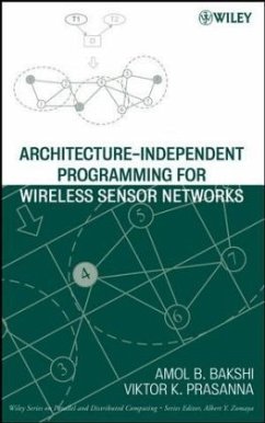 Architecture-Independent Programming for Wireless Sensor Networks - Bakshi, Amol B.;Prasanna, Viktor K.