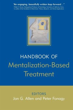 The Handbook of Mentalization-Based Treatment - Allen, Jon;Fonagy, Peter