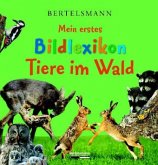 Bertelsmann Mein erstes Bildlexikon, Tiere im Wald