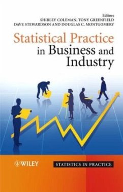 Statistical Practice in Business and Industry - Coleman, Shirley; Stewardson, David; Montgomery, Douglas C.