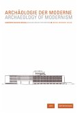 Archäologie der Moderne / Archaeology of Modernism