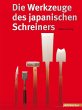 Die Werkzeuge des japanischen Schreiners - Bild 1