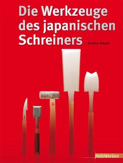Die Werkzeuge des japanischen Schreiners - Odate, Toshio
