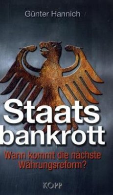 Staatsbankrott - Hannich, Günter