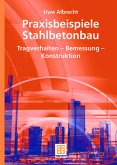 Beispiele aus der Stahlbetonpraxis