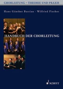 Handbuch der Chorleitung - Bastian, Hans Günther;Fischer, Wilfried