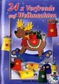 24 x Vorfreude auf Weihnachten 24 x Vorfreude auf Weihnachten