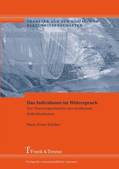 Das Individuum im Widerspruch - Schiller, Hans-Ernst