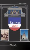 Bernd geht seinen Lebensweg Bernd geht seinen Lebensweg