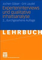 Experteninterviews und qualitative Inhaltsanalyse als Instrumente rekonstruierender Untersuchungen - Gläser, Jochen / Laudel, Grit