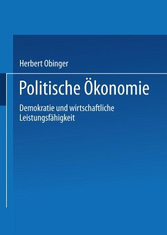 Politische Ökonomie - Obinger, Herbert / Wagschal, Uwe / Kittel, Bernhard (Hgg.)
