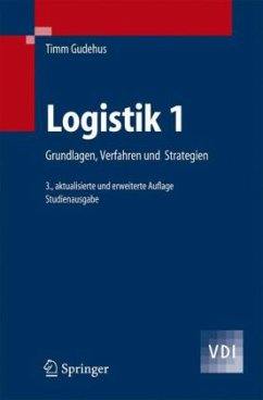 Grundlagen, Verfahren und Strategien / Logistik Bd.1 - Gudehus, Timm