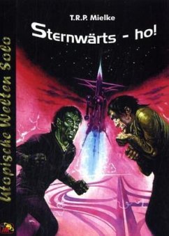 Cover Sternwärts - ho! / Utopische Welten Solo Bd.3