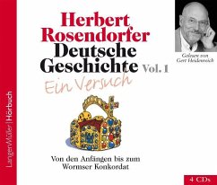 Von den Anfängen bis zum Wormser Konkordat / Deutsche Geschichte, Audio-CDs Vol.1 - Rosendorfer, Herbert;Rosendorfer, Herbert