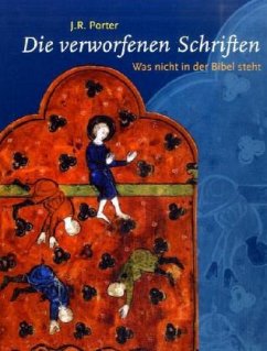 Die verworfenen Schriften - Porter, J. R.