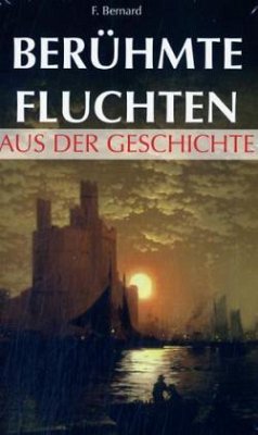 Cover Berühmte Fluchten aus der Geschichte