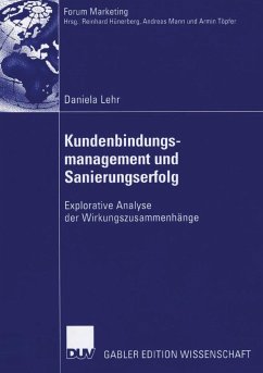 Kundenbindungsmanagement und Sanierungserfolg - Lehr, Daniela