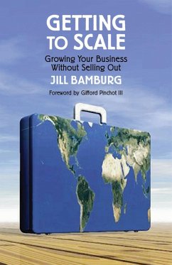 Getting to Scale: Growing Your Business Without Selling Out - Bamburg, Jill