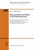 Wissenschaft und Ethik in der Rechtsetzung (f. d. Schweiz)