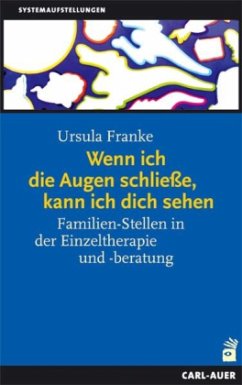 Wenn ich die Augen schließe, kann ich dich sehen - Franke, Ursula