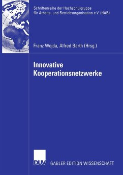 Innovative Kooperationsnetzwerke - Wojda, Franz / Barth, Alfred (Hgg.)