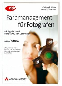 Farbmanagement für Fotografen - Künne, Christoph; Gamper, Christoph