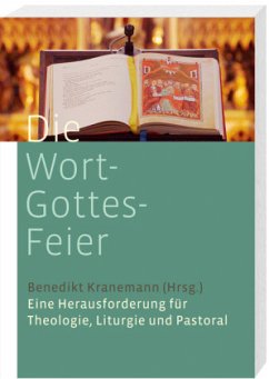 Die Wort-Gottes-Feier - Söding, Thomas;Gerhards, Albert;Nagel, Eduard