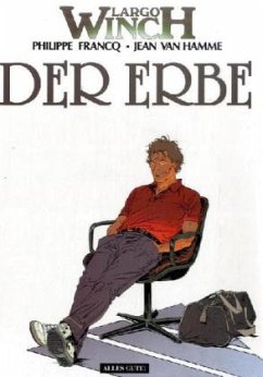 Largo Winch - Der Erbe - Francq, Philippe;Hamme, Jean van