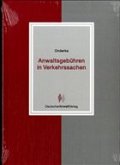Anwaltsgebühren in Verkehrssachen Anwaltsgebühren in Verkehrssachen