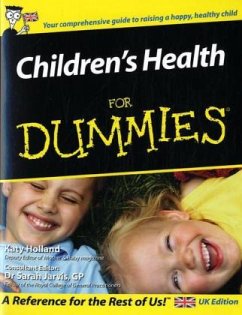 Children's Health for Dummies - Holland, Katy;Jarvis, Sarah