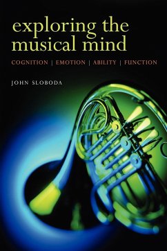 Exploring the Musical Mind - Sloboda, John A.